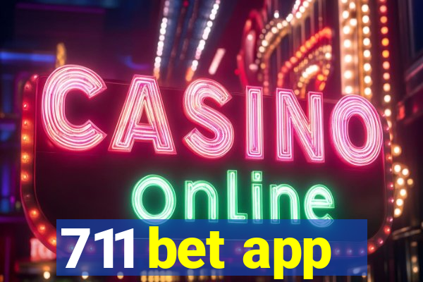 711 bet app
